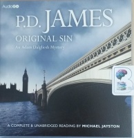 Original Sin written by P.D. James performed by Michael Jayston on CD (Unabridged)